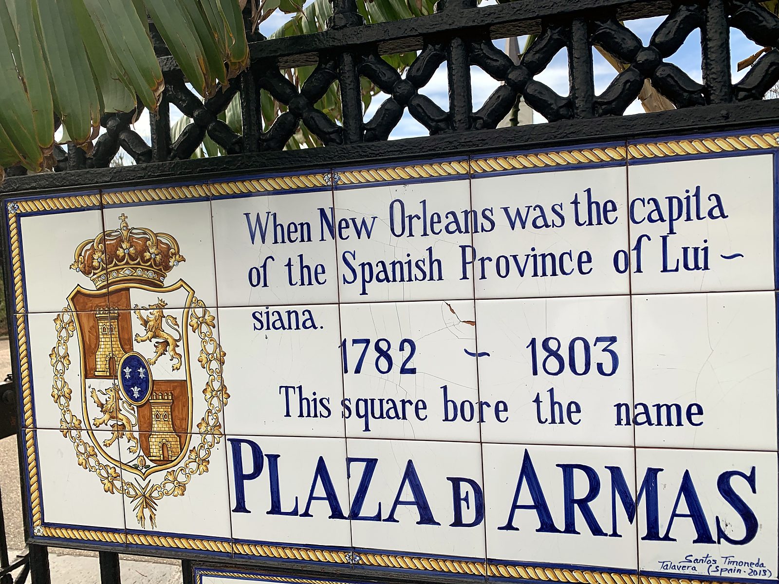 A tile sign: when New Orleans was Spanish, the square was Plaza de Armas, 1782 to 1803